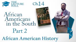 The Lecture Hall Series on African American History | AFAMs in the South, Part II