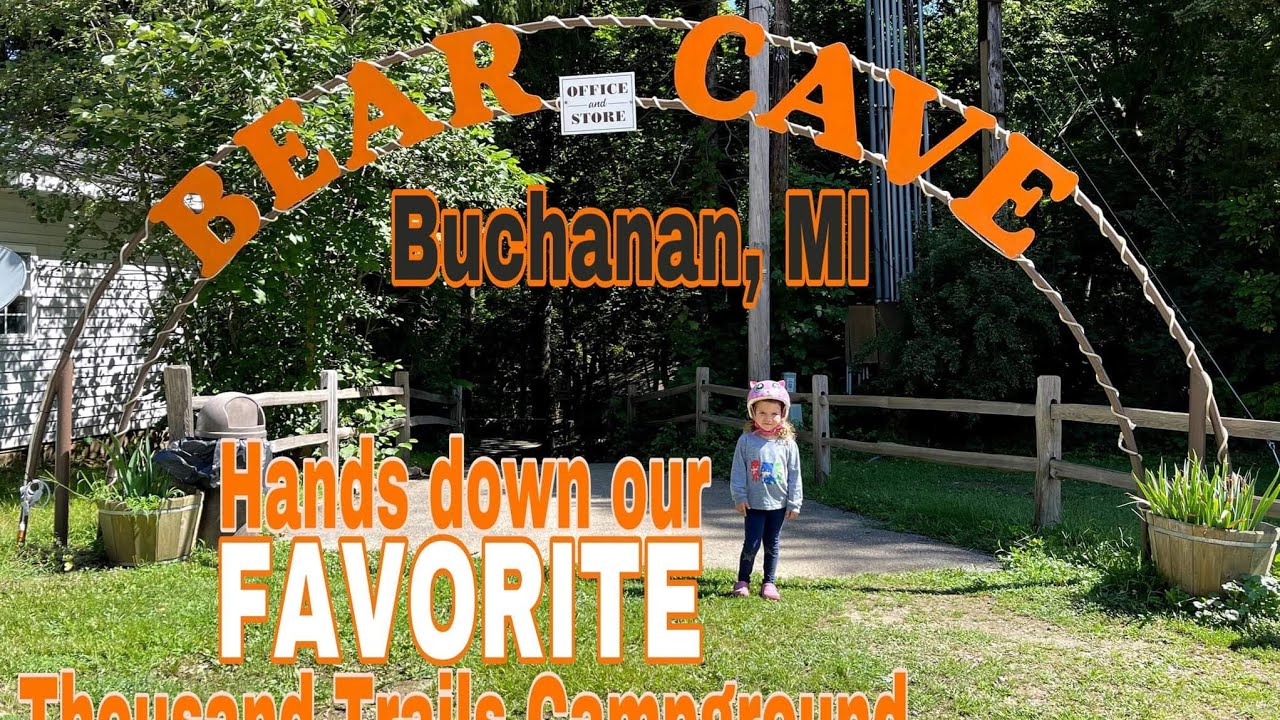 BEAR CAVE RV CAMPGROUND THOUSAND TRAILS BUCHANAN, MICHIGAN YouTube