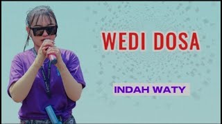 Download Lagu WEDI DOSA II INDAH WATY - Lirik Lagu TERBARU 2025 MP3