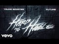 Young Scooter Future Hard To Handle Official Lyric Video