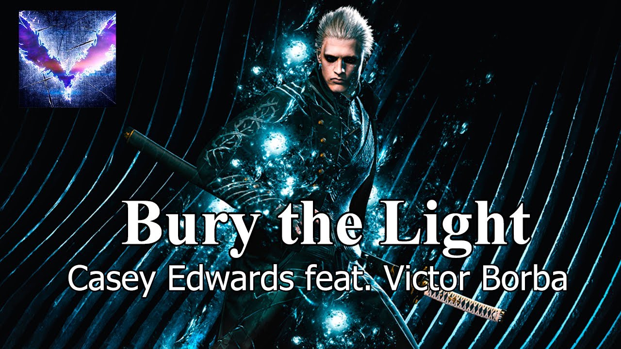 Bury The Light - Casey Edwards 