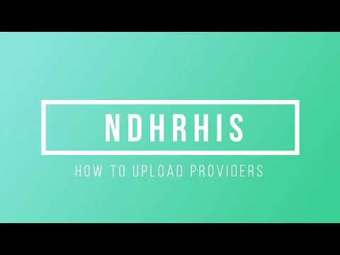 02 NDHRHIS How to encode and upload HR providers