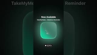 TakeMyMeds – Medicine Reminder | Android & iOS mobile application
