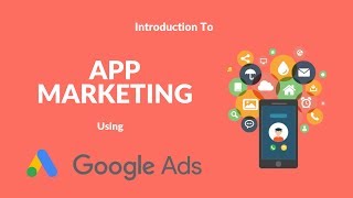 How To Do Effective App Marketing Using Google Ads ? screenshot 1