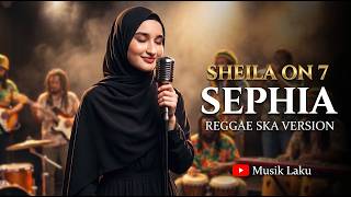 🔥 SEPHIA - SHEILA ON 7 | Modern Reggae Cover 🎶 Lagu Legendaris yang Bikin Nostalgia & Baper