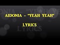 AIDONIA YEAH YEAH LYRICS RAW mp3