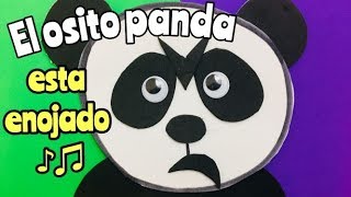 Spanish Songs For Kids - El Osito Panda Esta Enojado - A Feelings Song For Kids