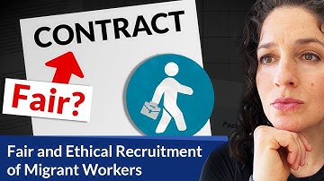 Fair and Ethical Recruitment of Migrant Workers: What You Need to Know