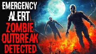 EMERGENCY ALERT: Zombie Outbreak Detected | Sci-Fi Creepypasta