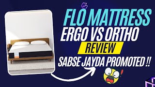 Flo Ergo vs Flo Ortho Mattress Review  | Flo Vs Wakefit Mattress | Flo Ergo Mattress  Pros & Cons