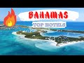 Top 10 hotels in BAHAMAS: Best Bahamas hotels