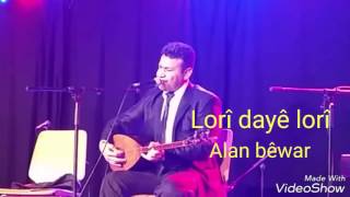 Lorî dayê lorî ...Alan bêwar Resimi