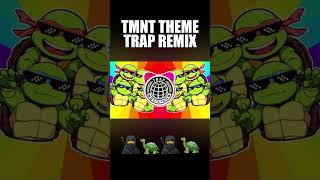 TMNT THEME TRAP REMIX #trap #music #remix