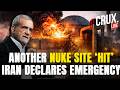 Iran LIVE After Natanz Bushehr Nuclear Site Hit By Israel Emergency Declared Amid Explosions