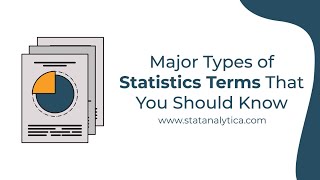 Major Types Of Statistics Terms That You Should Know