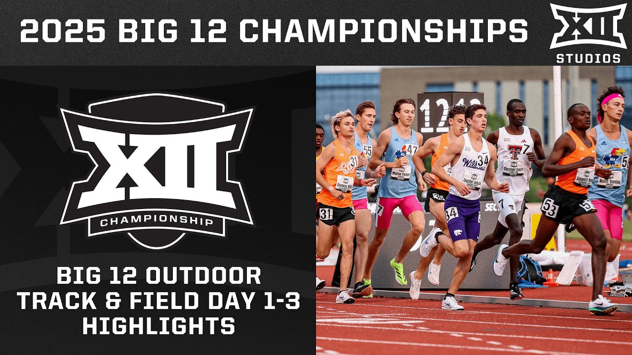 2025 Big 12 Outdoor Track & Field Championship Highlights - Days 1-3