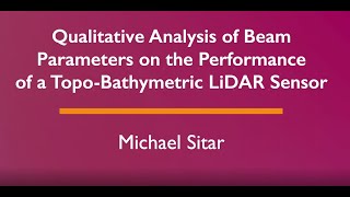 Qualitative Analysis of Beam Parameters on Performance of a Topo-Bathymetric LiDAR Sensor, June 2022