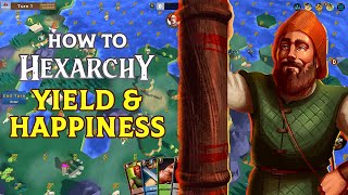 How to Hexarchy - Yield and Happiness