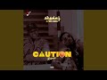 Caution remix