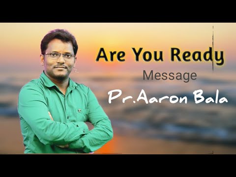 Are You Ready|| நீங்க ரெடியா//NLBCCTV||Pr.Aaron Bala