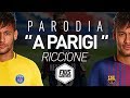 NEYMAR - "A PARIGI" [PARODIA RICCIONE THEGIORNALISTI]