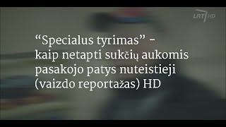 “Specialus tyrimas” - kaip netapti sukčių aukomis pasakojo patys nuteistieji