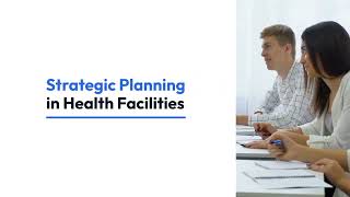 Strategic planning in health facilities