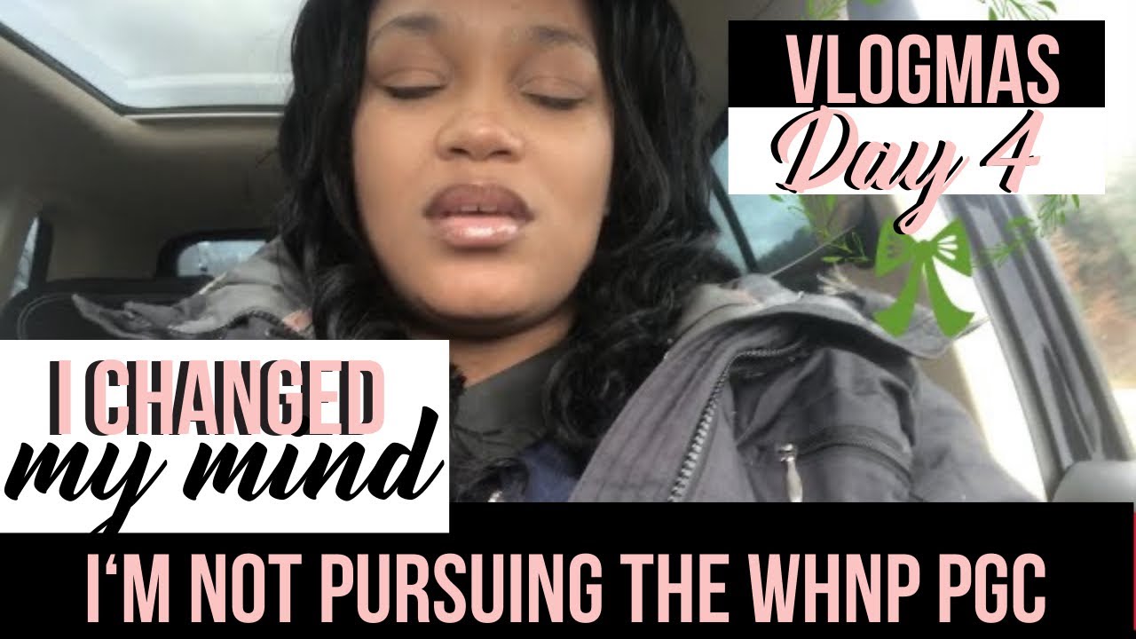Dropping the Women’s health NP post grad certificate program | Vlogmas Day 4