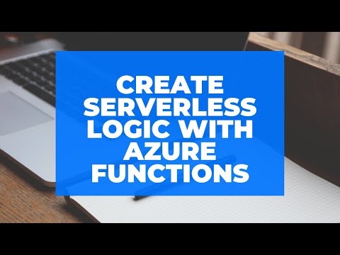 CREATE SERVERLESS LOGIC WITH AZURE FUNCTIONS