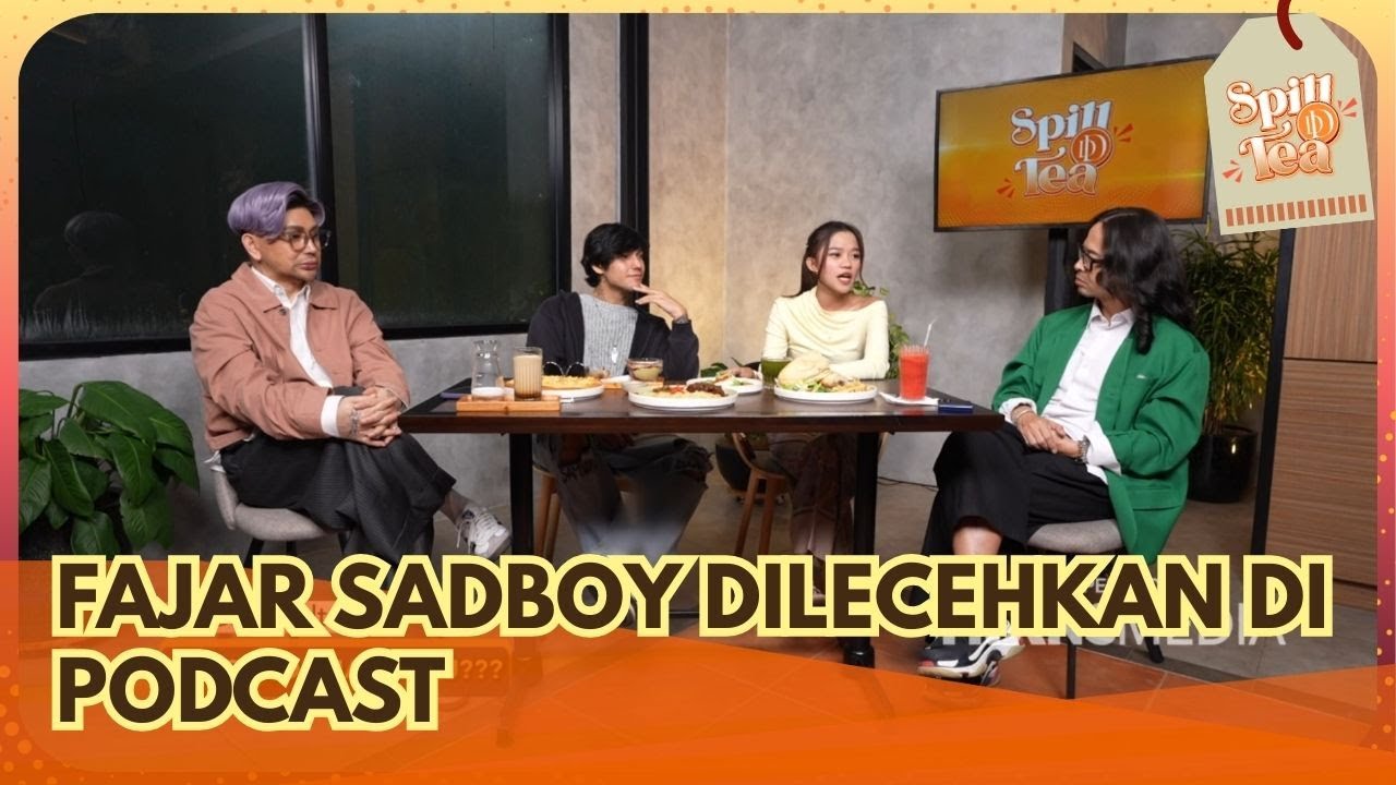 Fajar Sadboy Dilecehkan di Podcast - SPILL D TEA (21/2/26) P2