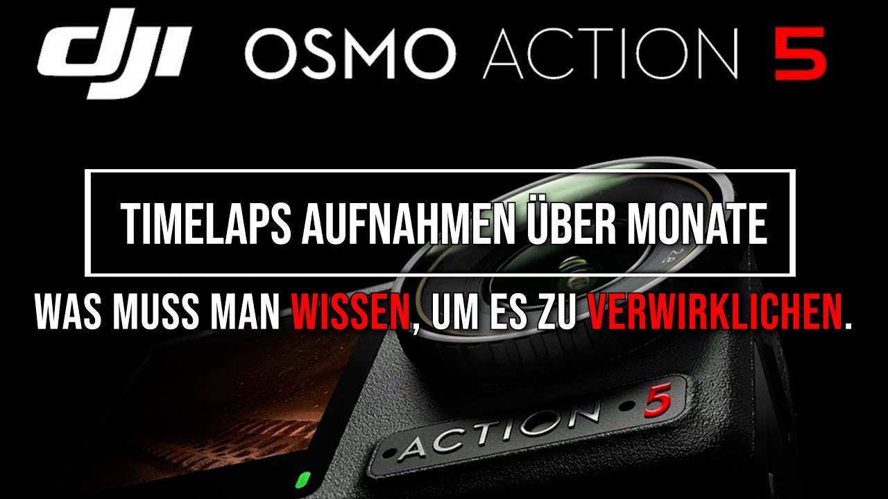 Osmo Action Kamera Timelaps Langzeit Aufnahmen I Tutorial