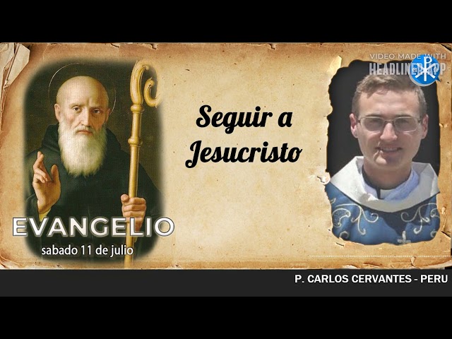 Evangelio de hoy, 11 de julio de 2026 | Seguir a Jesucristo