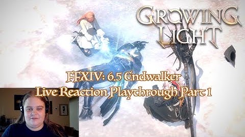 FFXIV: 6.5 Endwalker Playthrough Part 1 (Seeking Light) Live Reaction Spoilers