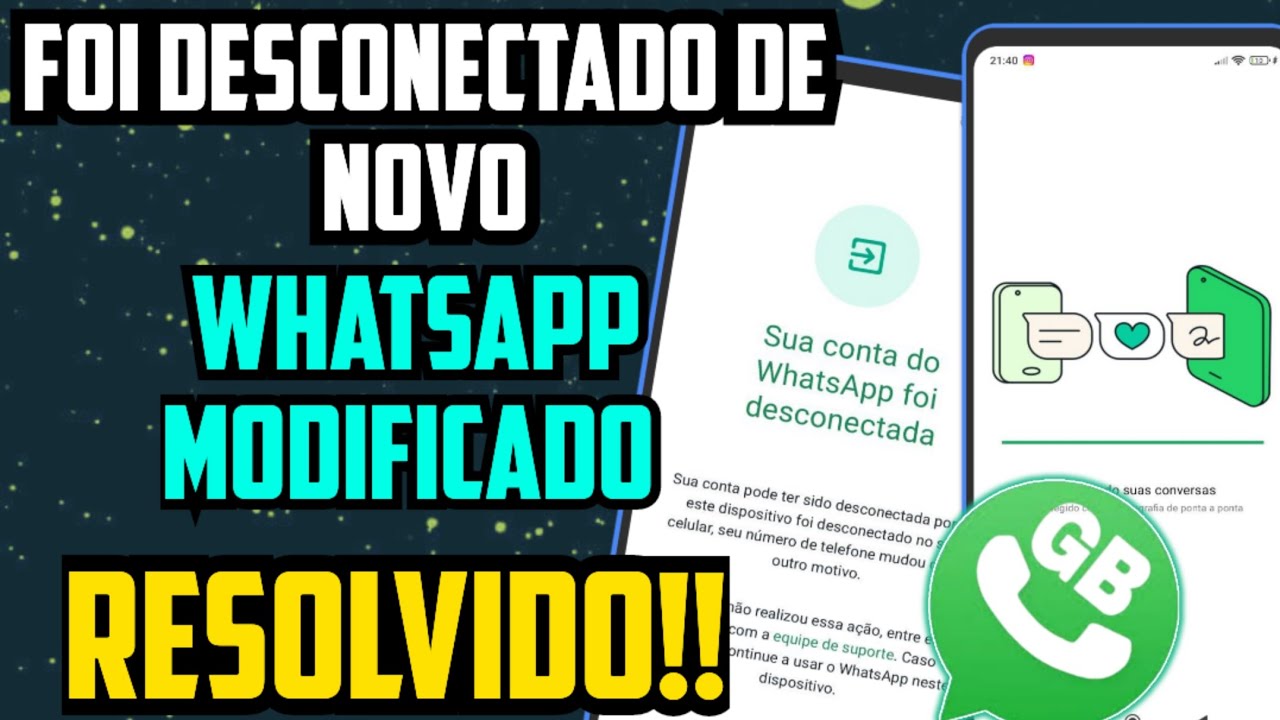 FOI BANIDO OU DESCONECTADO DO WHATSAPP MODIFICADO 2025? RESOLVIDO!! DESCONECTADO GB.