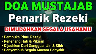 DOA MUSTAJAB PENARIK REZEKI PALING DAHSYAT