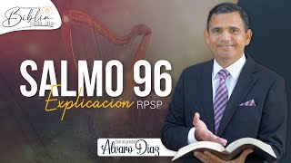 Cantad cántico nuevo - Salmo 96 | Reavivados por su Palabra | #RPSP
