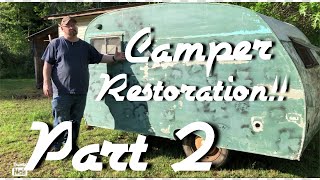 Vintage Camper Trailer Restoration and Renovation Part 2!!