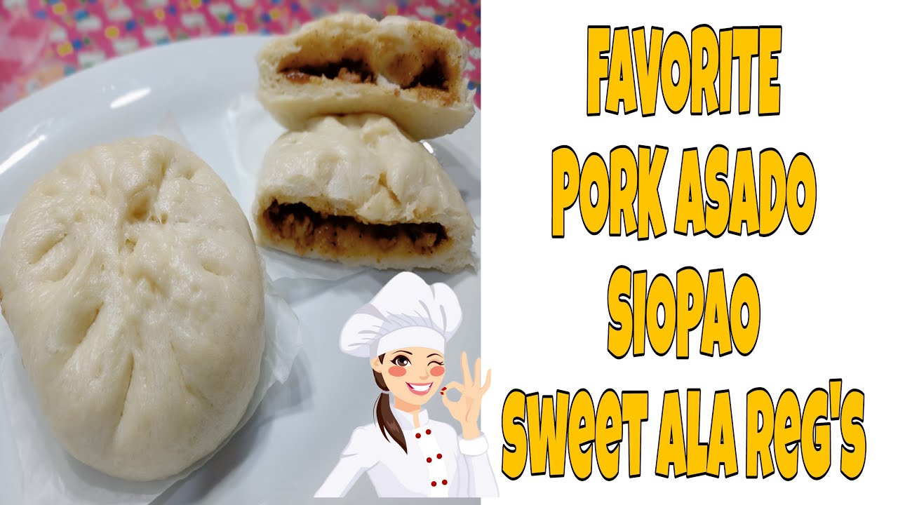 FAVORITE PORK ASADO SIOPAO SWEET ALA REG'S / REGSKIE GANDA YouTube