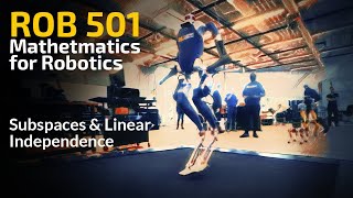 ROB 501: Subspaces & Linear Independence