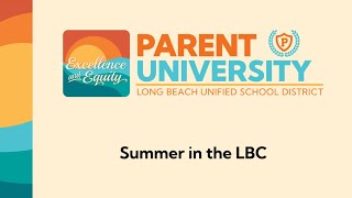 Parent University - Summer in the LBC Workshop 2024