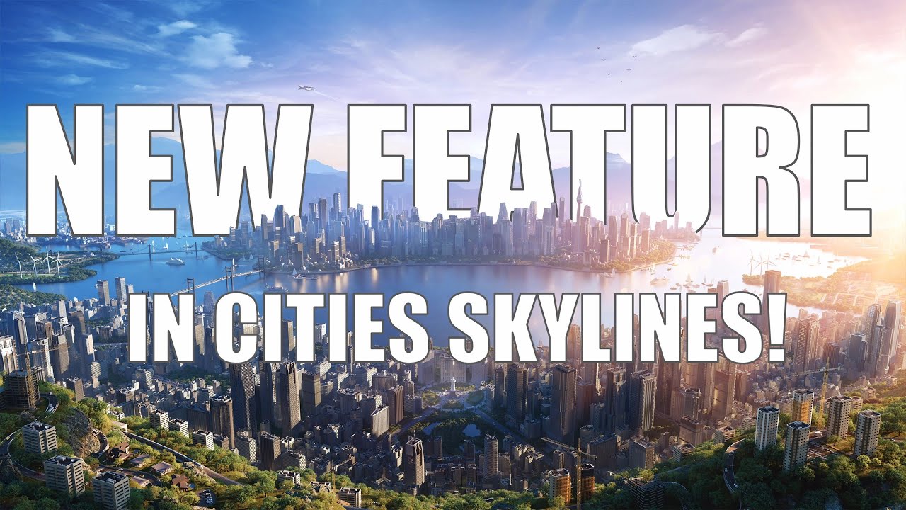 Cities Skylines 2 just added SOME OF THE BEST FEATURES! I can't wait TO