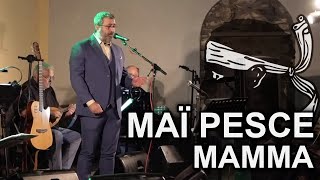 Mamma - Maï Pesce