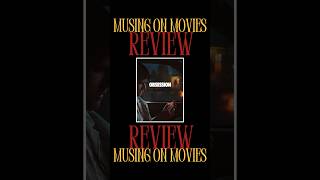 Obsession Review