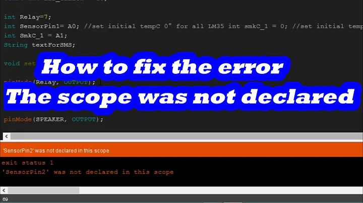 exit status 1'SensorPin' was not declared in this scope//How to fix the error while compiling//part4