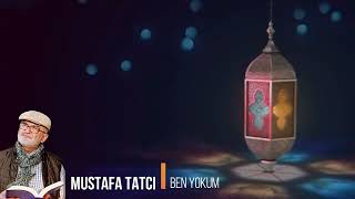 Ben Yokum Mustafa Tatcı