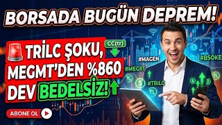 MEGMT’den %860 Bedelsiz Başvurusu! 🚀 BSOKE Devasa Sermaye Tavanı Artışı! Günün hisse haberleri?