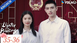 【ENGSUB】Lighter & Princess EP35-36 | Chen Feiyu / Zhang Jingyi | YOUKU
