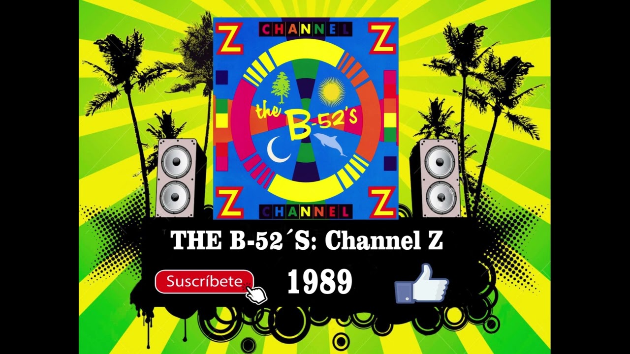 在 YouTube 上觀看「The B-52´s - Channel Z (Radio Version)」 在 YouTube 上觀看「The B-52´s - Channel Z (Radio Version)」