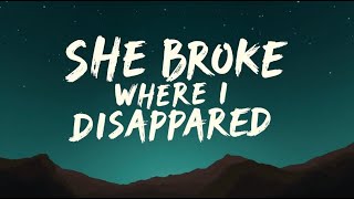 Download Lagu She Broke Where I Disappeared ( Lyrics ) MP3