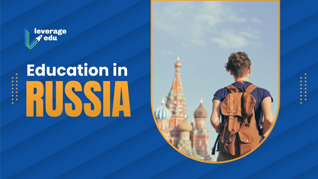 Education in Russia Most Popular Universities in Russia Leverage